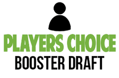 Oct 10 - Player's Choice Booster Draft (Vote Oct 3 - 6)